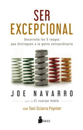 Ser Excepcional, Joe Navarro - SIRIO EDITORIAL