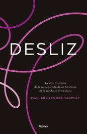 Desliz, Mallary Tenore Tarpley - URANO EDITORIAL
