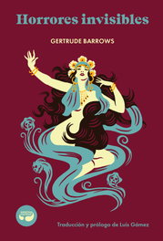 Horrores invisibles, Gertrude Barrows - ARISTAS MTNEZ EDICIONES
