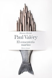ALIANZA, El cementerio marino [Edición bilingüe], Paul Valéry - ALIANZA