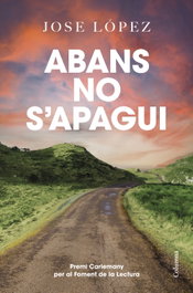Abans no s'apagui, Jose López - COLUMNA EDICIONS
