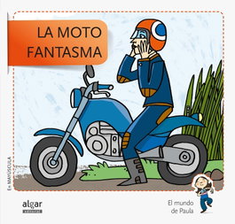ALGAR EDITORIAL, La moto fantasma - ALGAR EDITORIAL