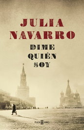 Dime quién soy, Julia Navarro - PLAZA & JANES