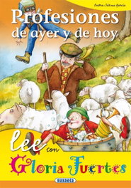 SUSAETA EDICIONES Profesiones de ayer y de hoy, Gloria Fuertes - SUSAETA EDICIONES