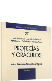 VERBO DIVINO, I. Profecías o Oráculos (Documentos en torno a la Biblia), Emile Puech