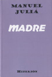 Madre, Manuel Juliá - HIPERION