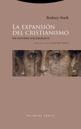 La expansión del cristianismo, Rodney Stark - TROTTA EDITORIAL