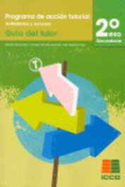 ICCE PUBLICACIONES, Programa acción tutorial 2ºeso guía del tutor - ICCE PUBLICACIONES