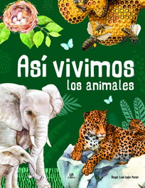 LIBSA, Así Vivimos los Animales - Ángel Luis León Panal