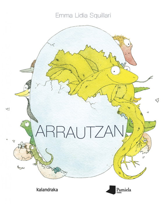 Arrautzan, Emma Lidia Squillari - KALANDRAKA/PAMIELA