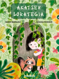 Akatsen lorategia, María Márquez - BOOKOLIA