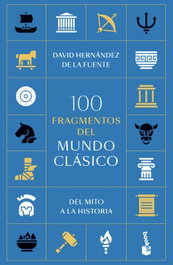100 fragmentos del mundo clásico, David Hernández de la Fuente - BOOKET