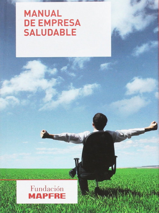 FUNDACION MAPFRE, MANUAL DE EMPRESA SALUDABLE