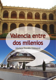 Valencia entre dos milenios, Mariano Torreño Calatayud - SAMARUC