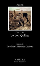 La ruta de Don Quijote, Azorin - CATEDRA