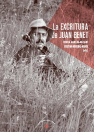La escritura de Juan Benet, Pedro A. Aguilera-Mellado/ Cristina Moreiras Menor - COMARES