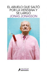 El abuelo que saltó por la ventana y se largó, Jonas Jonasson - SALAMANDRA