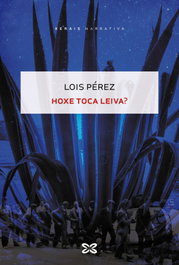 Hoxe toca Leiva?, Lois Pérez - XERAIS