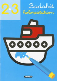 Badakit Koloreztatzen 2-3 urte, SUSAETA EDICIONES - SUSAETA EDICIONES