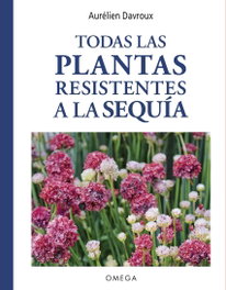 OMEGA TODAS LAS PLANTAS RESISTENTES A LA SEQUIA