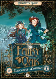 Fairy Oak 2. El encanto de la Oscuridad, Elisabetta Gnone - DUOMO