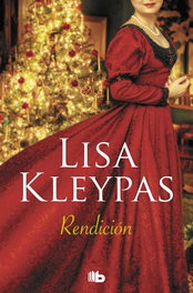 Rendición, Lisa Kleypas - B DE BOLSILLO