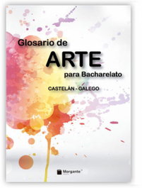 RINOCERONTE EDITORA S.L. Glosario de arte para bachillerato (Castellano-Gallego)