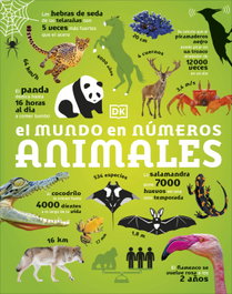 DORLING KINDERSLEY (DK) El mundo en números: animales - ENCICLOPEDIA VISUAL