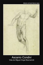 AKAL, Vida de Miguel Ángel Buonarroti - Ascanio Condivi