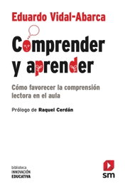 Comprender y aprender, Eduardo Vidal-Abarca Gamez - SM