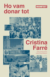 HO VAM DONAR TOT, Cristina Farre - MANIFEST LLIBRES