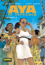 Aya de Yopougon Integral 03, Marguerite Abouet y Clément Oubrerie - NORMA EDITORIAL