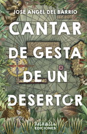Cantar de gesta de un desertor, José Ángel del Barrio - VALHALLA