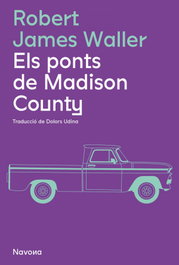 Els ponts de Madison County, Robert James Waller - NAVONA