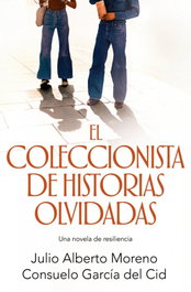 El coleccionista de historias olvidadas, Julio Alberto Moreno - ROCA EDITORIAL