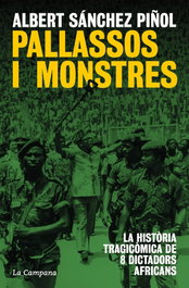 Pallassos i monstres, Albert Sánchez Piñol - La Campana