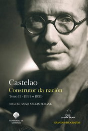 GALAXIA, Castelao. Construtor da nación. Tomo II. 1931-1939, Miguel Anxo Seixas Seoane - GALAXIA