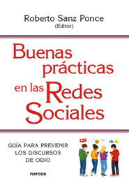 Buenas prácticas en las redes sociales, Roberto Sanz Ponce - NARCEA