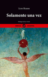 Solamente una vez, Luis Harss - MEDUSA COMICS