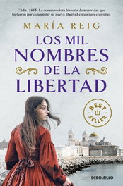 DEBOLSILLO, Los mil nombres de la libertad, María Reig - DEBOLSILLO