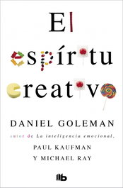 B DE BOLSILLO, El espíritu creativo, Daniel Goleman, Paul Kaufman y Michael Ray - B DE BOLSILLO