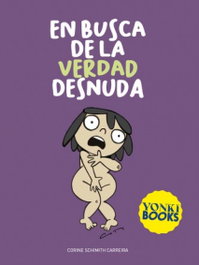 En busca de la verdad desnuda, Corine Schimith Carreira - YONKI BOOKS