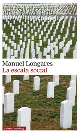 La escala social, Manuel Longares - GALAXIA GUTENBERG
