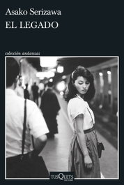 El legado, Asako Serizawa - TUSQUETS