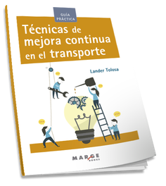 MARGE BOOKS Técnicas de mejora continua en el transporte/Guía práctica
