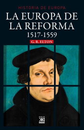 Europa de la reforma 1517-1559, G. R. Elton - SIGLO XXI EDITORES