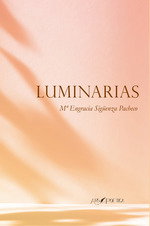 Luminarias, María Engracia Sigüenza Pacheco - ARS POETICA