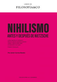 Nihilismo: Antes y después de Nietzsche, Javier Correa Román - TAUGENIT