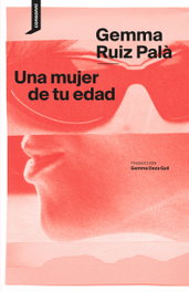 Una mujer de tu edad, Gemma Ruiz Palà - CONSONNI