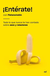 ¡Entérate!, PLATANOMELÓN - MARTINEZ ROCA